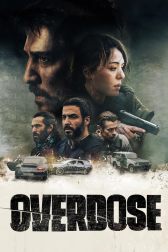 دانلود فیلم Overdose 2022