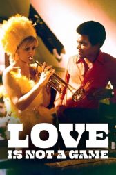 دانلود فیلم Love Is Not a Game 1971