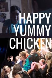 دانلود فیلم Happy Yummy Chicken 2016