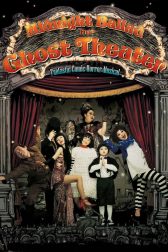 دانلود فیلم Midnight Ballad for Ghost Theater 2006