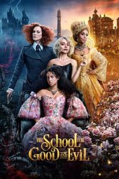 دانلود فیلم The School for Good and Evil 2022