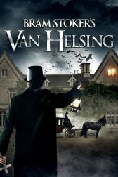 دانلود فیلم Bram Stoker’s Van Helsing 2021