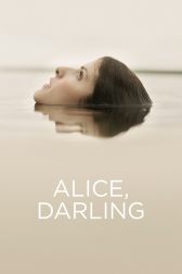 دانلود فیلم Alice, Darling 2022