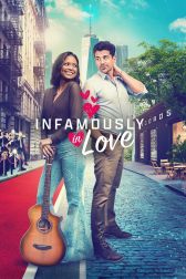 دانلود فیلم Infamously in Love 2022