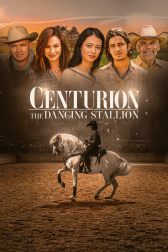 دانلود فیلم Centurion: The Dancing Stallion 2023