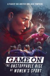 دانلود فیلم Game On: The Unstoppable Rise of Women’s Sport 2023