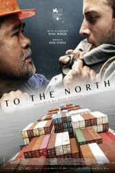 دانلود فیلم To the North 2022