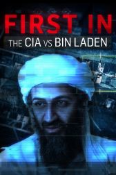 دانلود فیلم CIA vs. Bin Laden: First In 2021