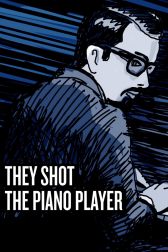 دانلود فیلم They Shot the Piano Player 2023