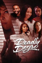 دانلود فیلم Deadly Desire 2023