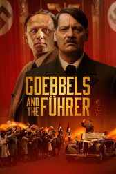 دانلود فیلم Goebbels and the Fuhrer 2024