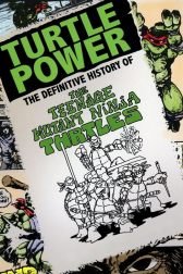 دانلود فیلم Turtle Power: The Definitive History of the Teenage Mutant Ninja Turtles 2014