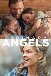 دانلود فیلم Ordinary Angels 2024