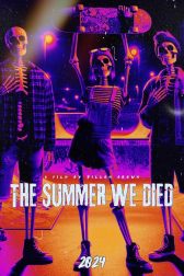 دانلود فیلم The Summer We Died 2024