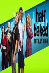 دانلود فیلم Half Baked: Totally High 2024