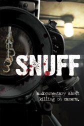 دانلود فیلم Snuff: A Documentary About Killing on Camera 2008