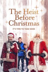 دانلود فیلم The Heist Before Christmas 2023