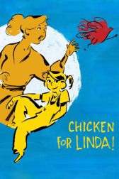 دانلود فیلم Chicken for Linda! 2023