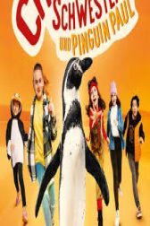 دانلود فیلم Die Chaosschwestern und Pinguin Paul 2024