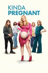 دانلود فیلم Kinda Pregnant 2025