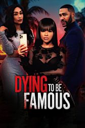 دانلود فیلم Dying to Be Famous 2024