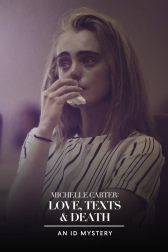دانلود فیلم Michelle Carter: Love, Texts & Death 2021