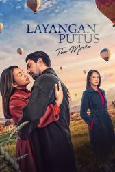 دانلود فیلم Layangan Putus: The Movie 2023