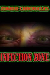 دانلود فیلم Zombie Chronicles: Infection Zone 2023