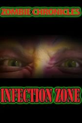 دانلود فیلم Zombie Chronicles: Infection Zone 2023