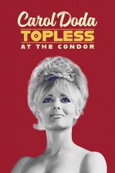 دانلود فیلم Carol Doda Topless at the Condor 2024