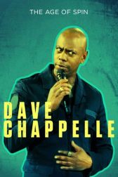 دانلود فیلم The Age of Spin: Dave Chappelle Live at the Hollywood Palladium 2017
