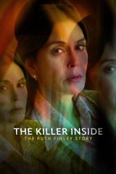 دانلود فیلم The Killer Inside: The Ruth Finley Story 2024