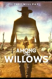 دانلود فیلم Among the Willows 2023