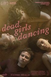 دانلود فیلم Dead Girls Dancing 2023