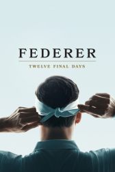 دانلود فیلم Federer: Twelve Final Days 2024