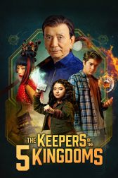 دانلود فیلم The Keepers of the 5 Kingdoms 2024