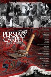 دانلود فیلم Persian Carpet 2007