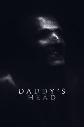 دانلود فیلم Daddy’s Head 2024