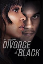 دانلود فیلم Tyler Perry’s Divorce in the Black 2024