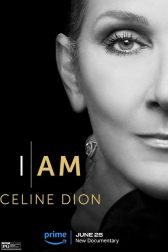 دانلود فیلم I Am: Celine Dion 2024
