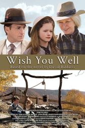 دانلود فیلم Wish You Well 2013