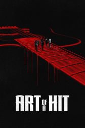 دانلود فیلم Art of a Hit 2024