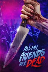 دانلود فیلم AMFAD: All My Friends Are Dead 2024