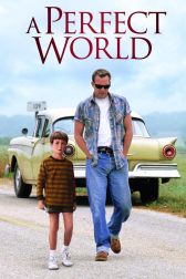 دانلود فیلم A Perfect World 1993