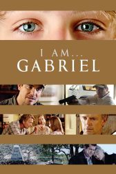 دانلود فیلم I Am… Gabriel 2012