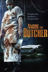 دانلود فیلم Andre the Butcher 2005