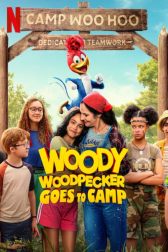 دانلود فیلم Woody Woodpecker Goes to Camp 2023