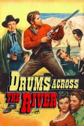 دانلود فیلم Drums Across the River 1954