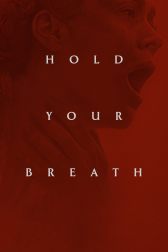 دانلود فیلم Hold Your Breath 2024