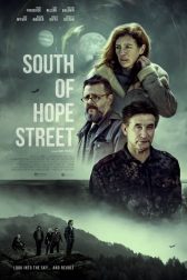 دانلود فیلم South of Hope Street 2024